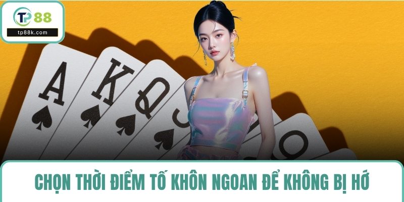 Chọn thời điểm tố khôn ngoan để không bị hớ