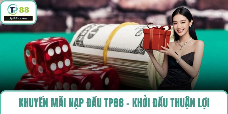 Khuyến mãi nạp đầu TP88