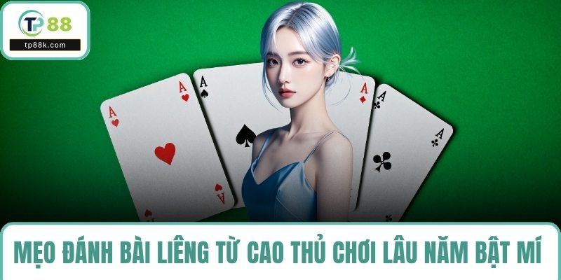 Mẹo đánh bài liêng